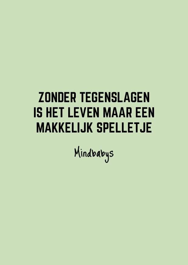 Zonder tegenslagen