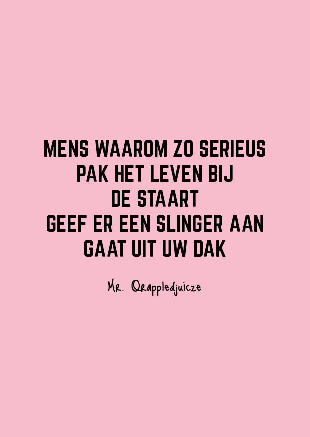 Mens waarom zo serieus