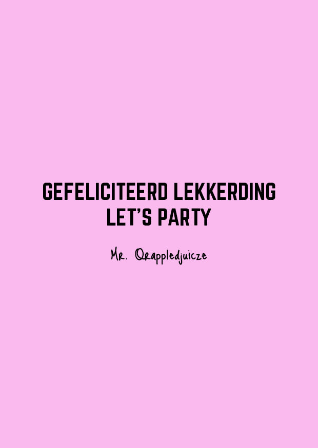 Gefeliciteerd lekkerding