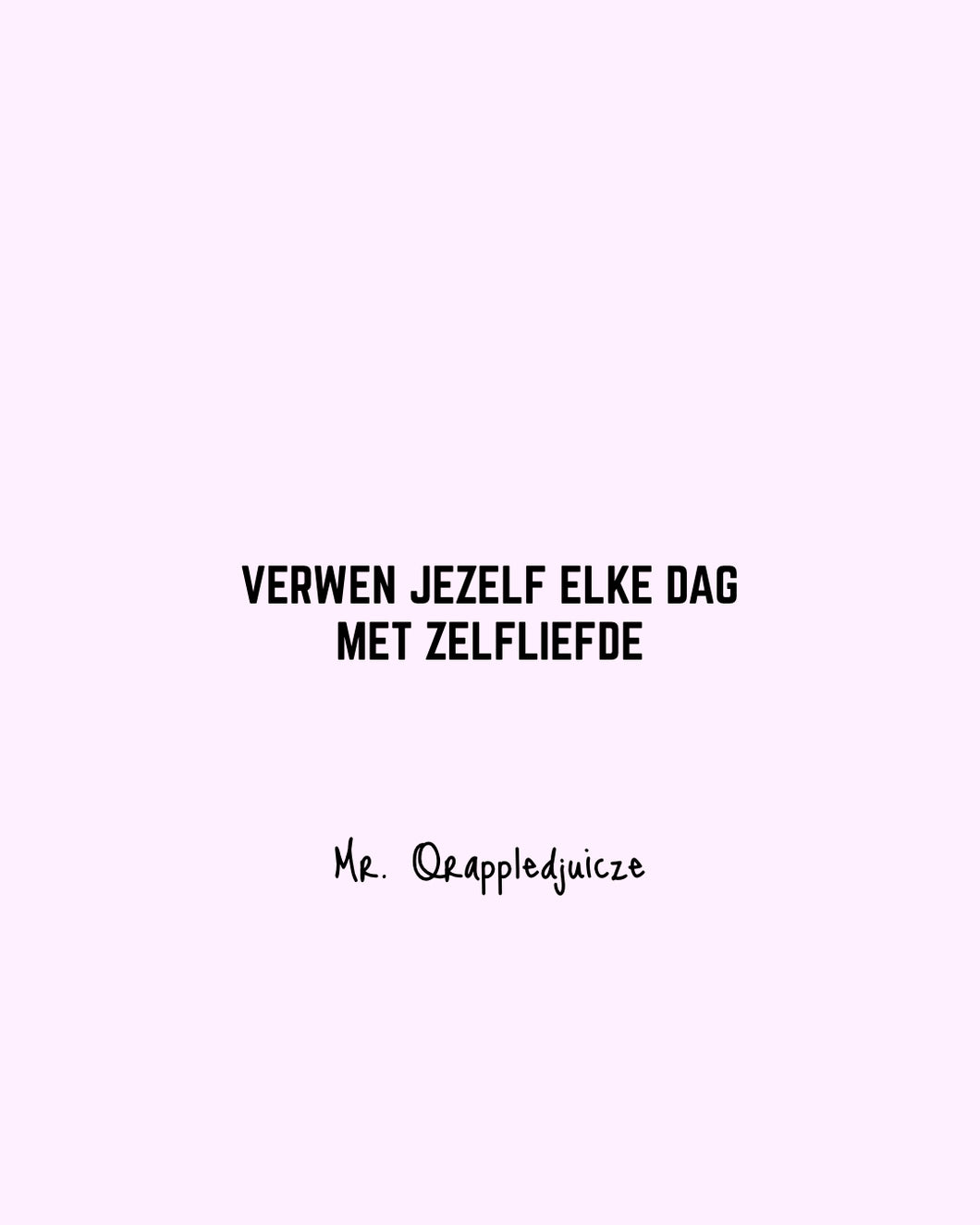 Verwen jezelf elke dag met zelfliefde