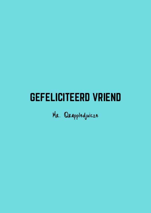 Gefeliciteerd vriend