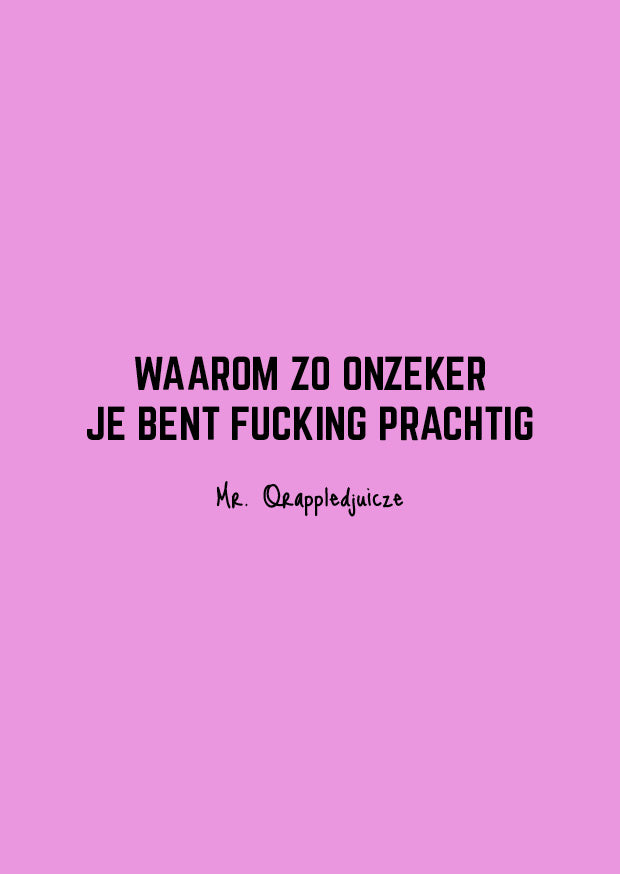 waarom zo onzeker