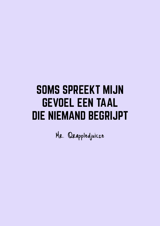 Soms spreekt mijn gevoel